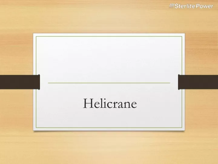helicrane