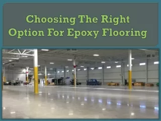 choosing the right option for epoxy flooring