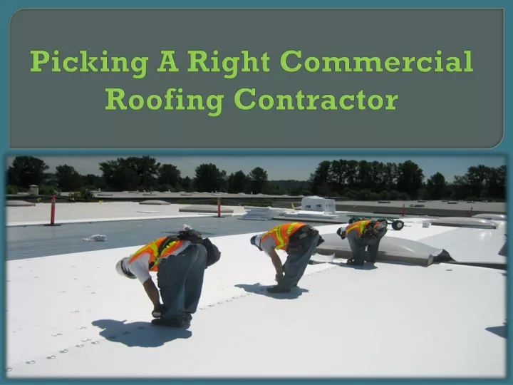 picking a right commercial roofing contractor