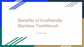 Benefits of Ecofriendly Bamboo toothbrush