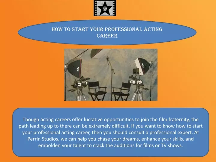how to start your professional acting career