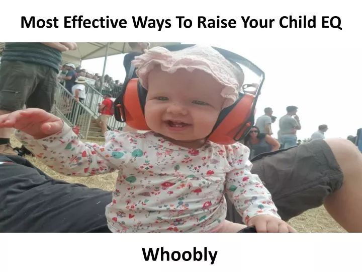 most effective ways to raise your child eq