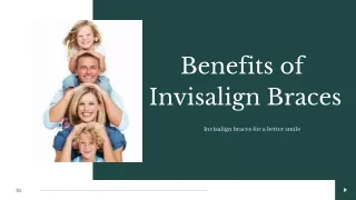 Benefits of Invisalign braces