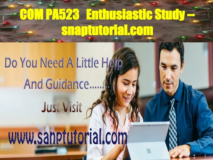 com pa523 enthusiastic study snaptutorial com