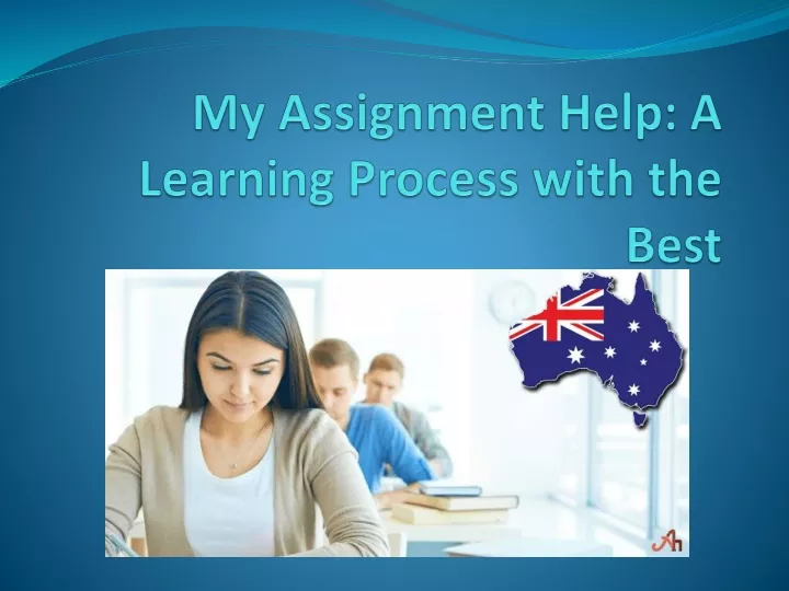 my assignment help a learning process with the best