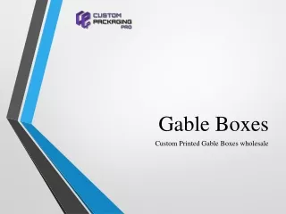 gable boxes