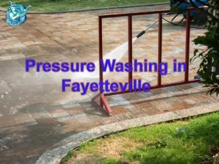 Pressure Washing in Fayetteville
