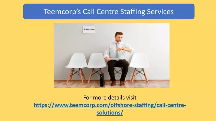 teemcorp s call centre staffing services