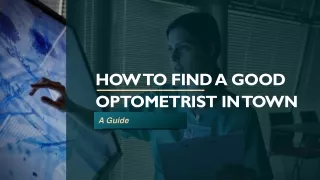 how to find a good optometrist in town