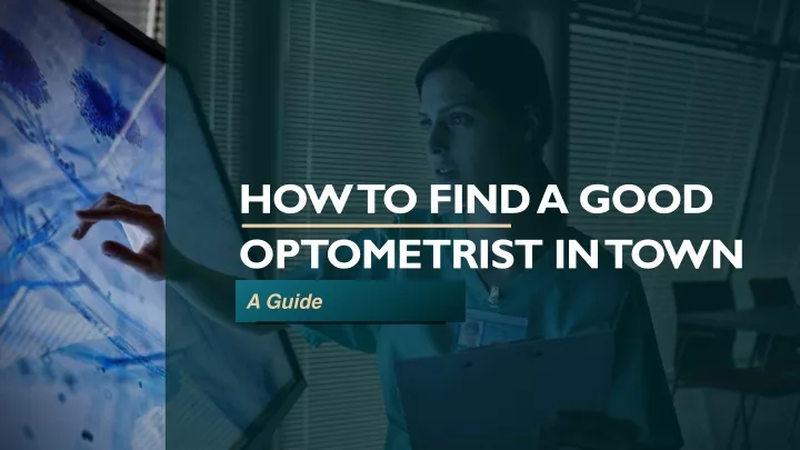 how to find a good optometrist in town