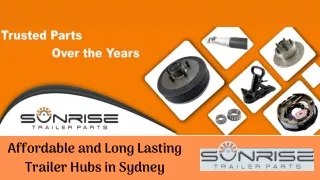 Affordable and Long Lasting Trailer Hubs in Sydney