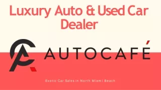 Auto cafe - Luxury Motor Sales of Florida