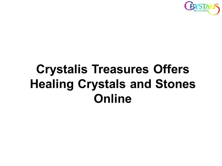 crystalis treasures offers healing crystals