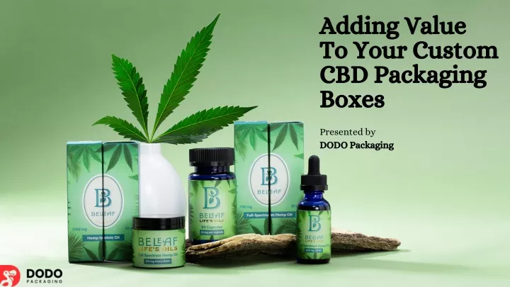 adding value to your custom cbd packaging boxes