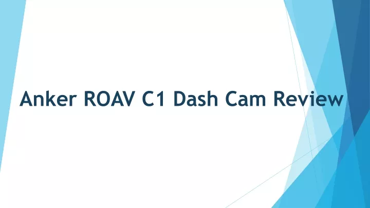 anker roav c1 dash cam review