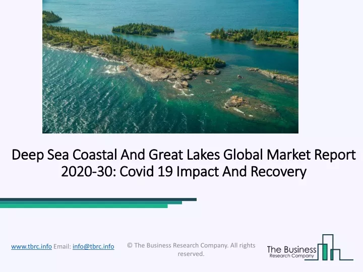 deep sea coastal and great lakes global market report 2020 30 covid 19 impact and recovery