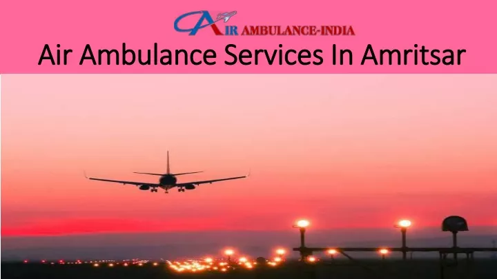 air ambulance services in amritsar
