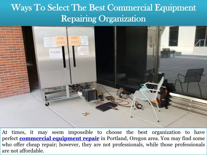 ways to select the best commercial equipment repairing organization