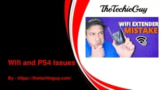 Wifi and PS4 Issues