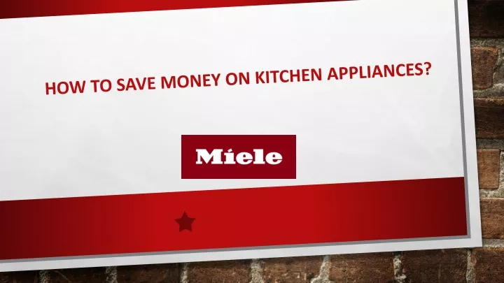 how to save money on kitchen appliances