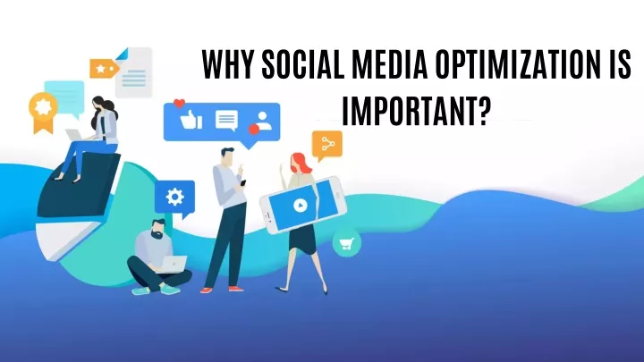 why social media optimization is important