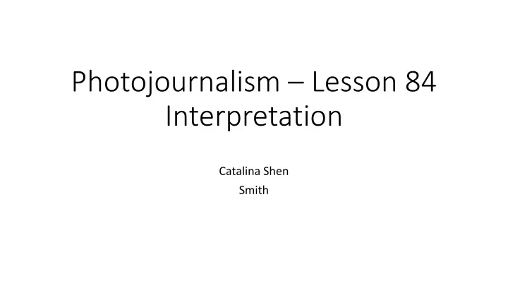photojournalism lesson 84 interpretation