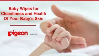 Baby Wipes for Cleanliness and Health Of Your Baby’s Skin