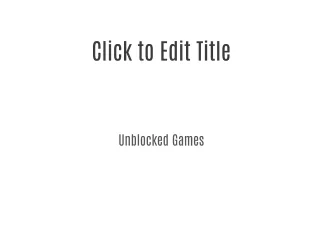 Unblocked Games