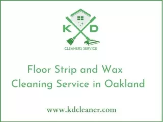 Floor Strip and Wax Cleaning Service in Oakland & San Francisco | KD Cleaner