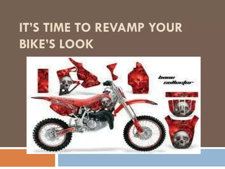 it s time to revamp your bike s look