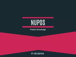 product knowledge NUPOS