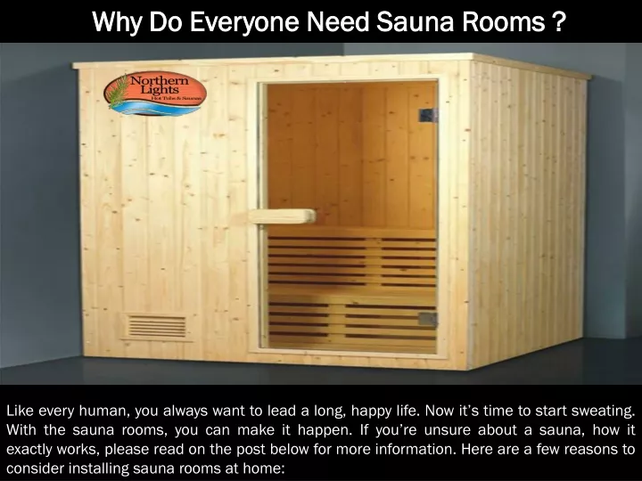 why do everyone need sauna rooms