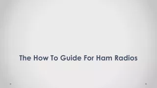 The How To Guide For Ham Radios