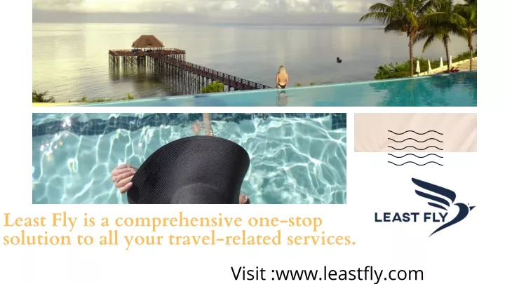 least fly is a comprehensive one stop solution