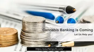 Cannabis Banking is Coming – Let Us Help you!