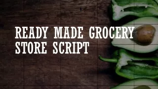 ready made grocery store script