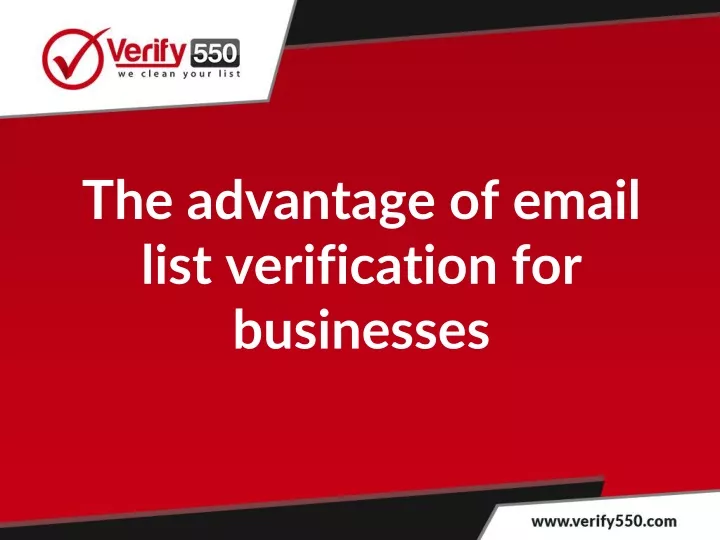 the advantage of email list verification