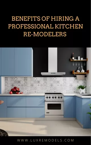 Benefits of Hiring a Professional Kitchen Re-modelers in Scottsdale | Luxury Remodels