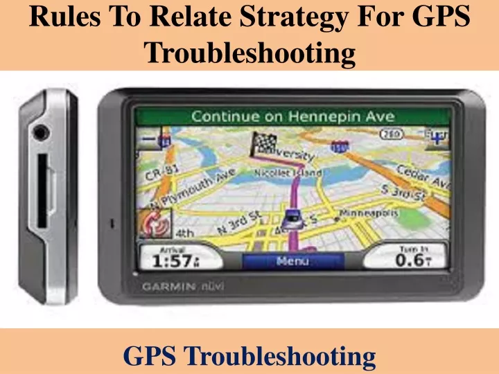 rules to relate strategy for gps troubleshooting