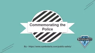 Commemorating the Police