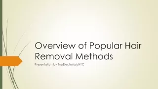 Overview of Popular Hair Removal Methods