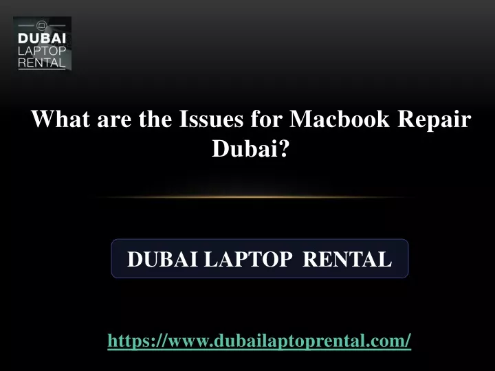 what are the issues for macbook repair dubai