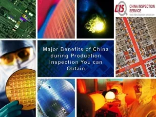 Major benefits of china during production inspection you can obtain