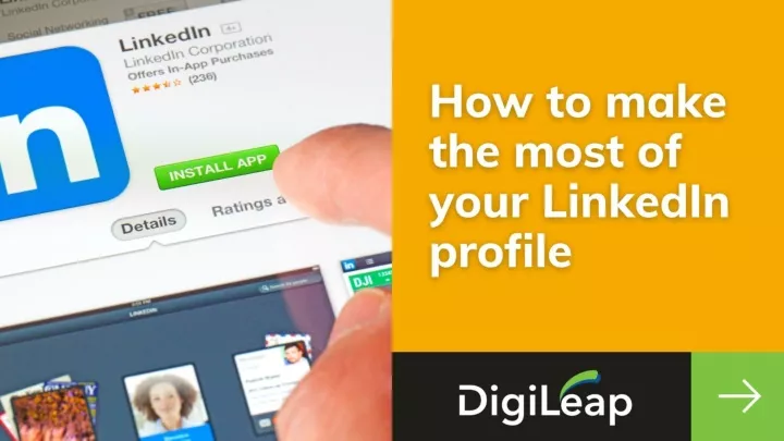 how to make the most of your linkedin profile