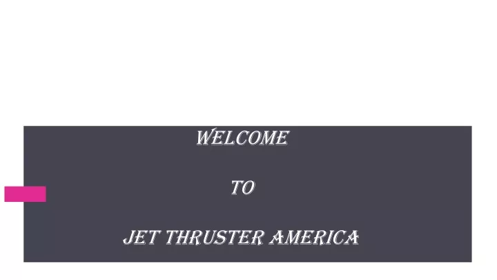 welcome to jet thruster america