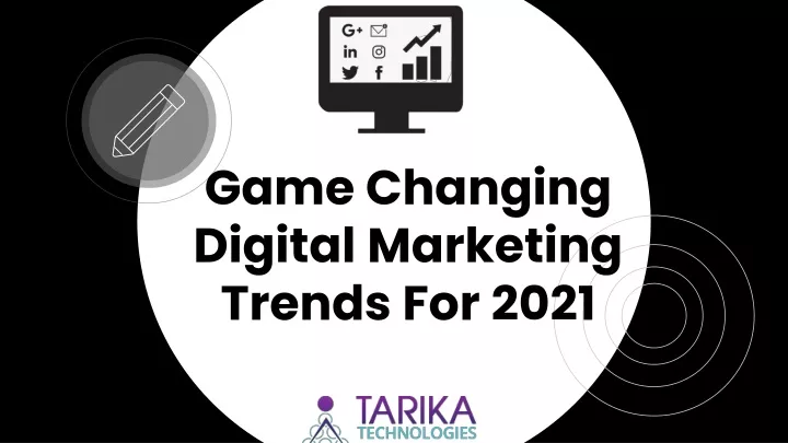 game changing digital marketing trends for 2021