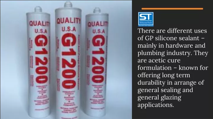there are different uses of gp silicone sealant