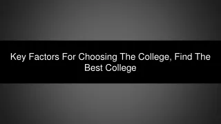 Key Factors For Choosing The College, Find The Best College