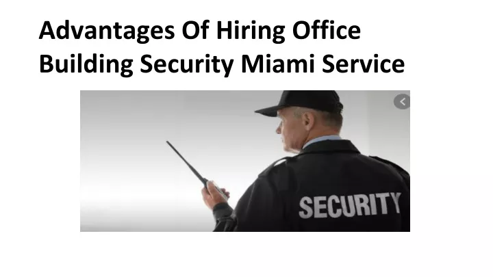 advantages of hiring office building security