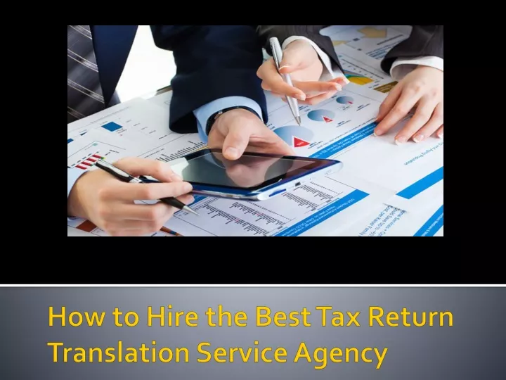 how to hire the best tax return translation service agency